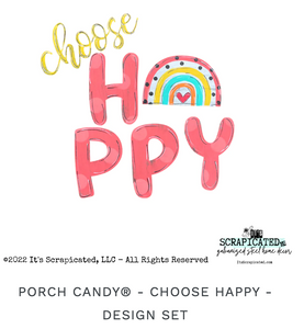 Porch Candy ® Choose Happy Design Set