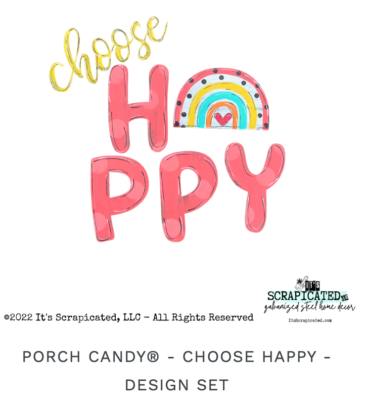 Porch Candy ® Choose Happy Design Set